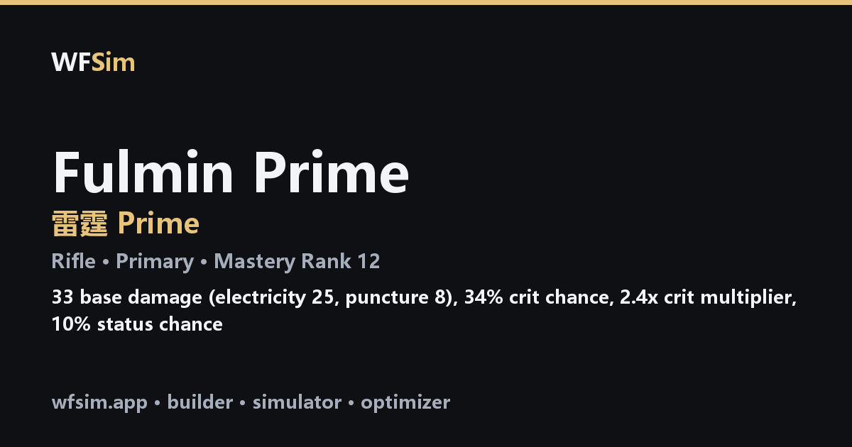 Fulmin Prime — Warframe build, damage & DPS | WFSim