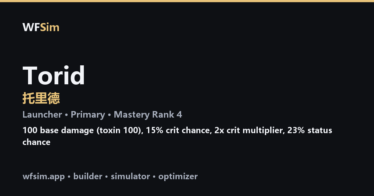 Torid — Warframe build, damage & DPS | WFSim